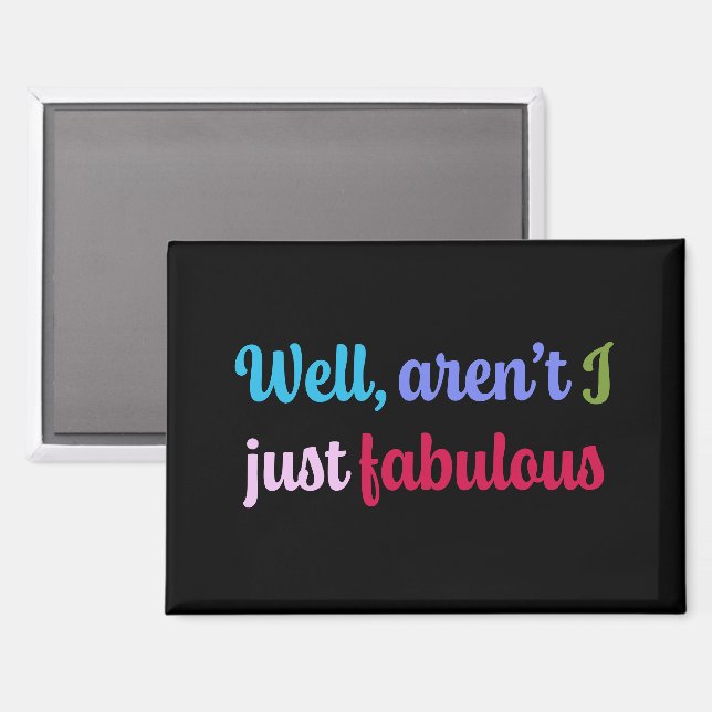 Sassy Saying in Multicoloured Cool Font Magnet (Front/Back)