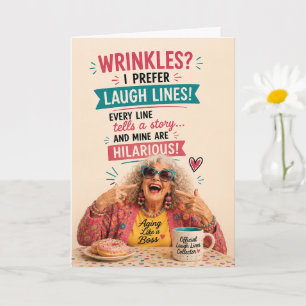 Sassy Senior Birthday Laugh Lines Card