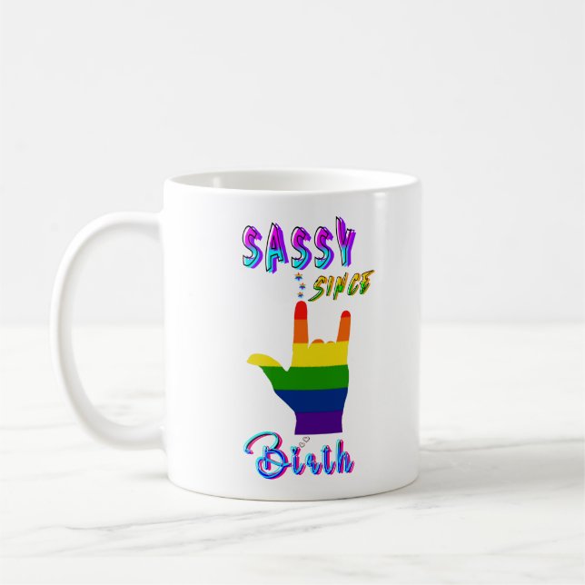 Sassy Since Birth Coffee Mug (Left)