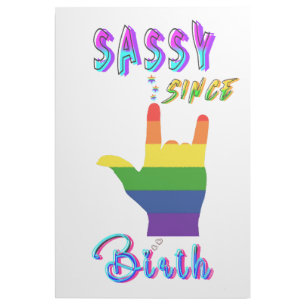 Sassy Since Birth Gallery Wrap