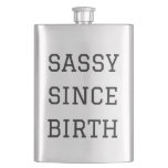 Sassy Since Birth Humor Illustration Flask at Zazzle