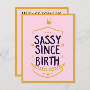 Sassy Since Birth Humorous Funny Attitude Birthday Invitation