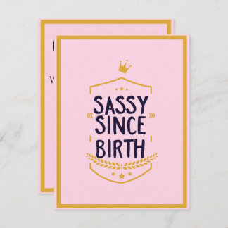 Sassy Since Birth Humorous Funny Attitude Holiday Card