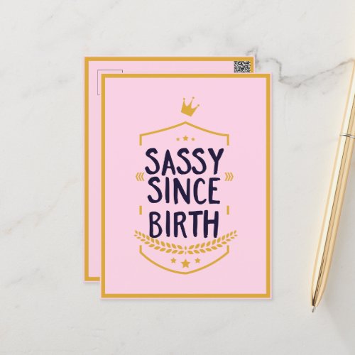 Sassy Since Birth Humorous Funny Attitude Postcard