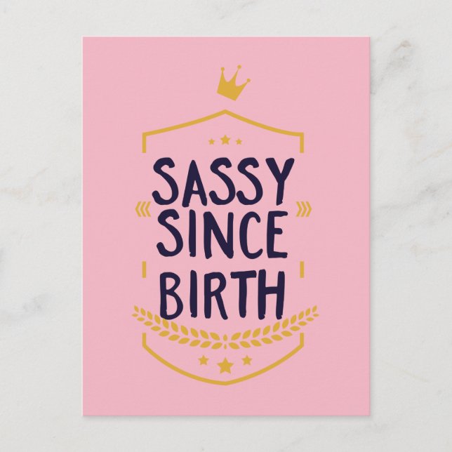 Sassy Since Birth Humorous Postcard (Front)