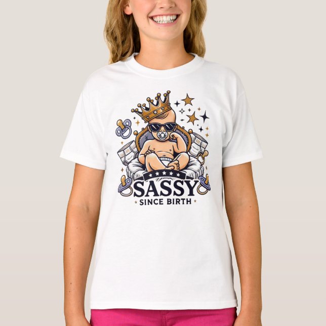 Sassy Since Birth T-shirt (Front)