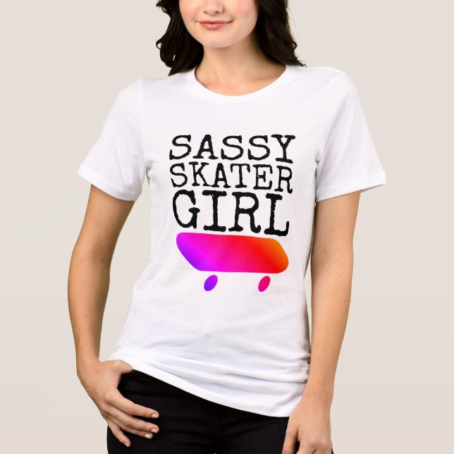 SASSY SKATER GIRL SKATEBOARDING T-Shirts (Front)