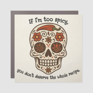 Sassy Spicy Whole Recipe Sugar Skull Car Magnet