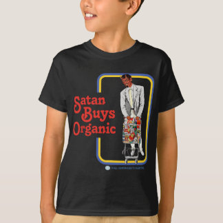 Satan Buys Organic T-Shirt