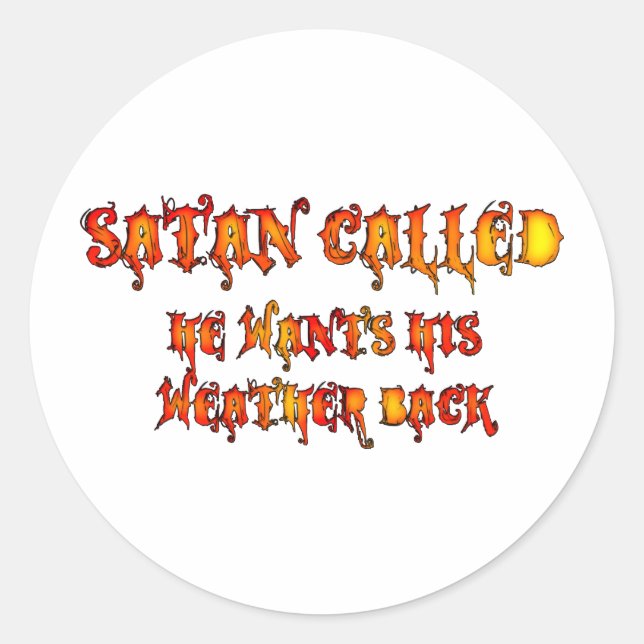 Satan Called Heat Wave 2011 Classic Round Sticker (Front)