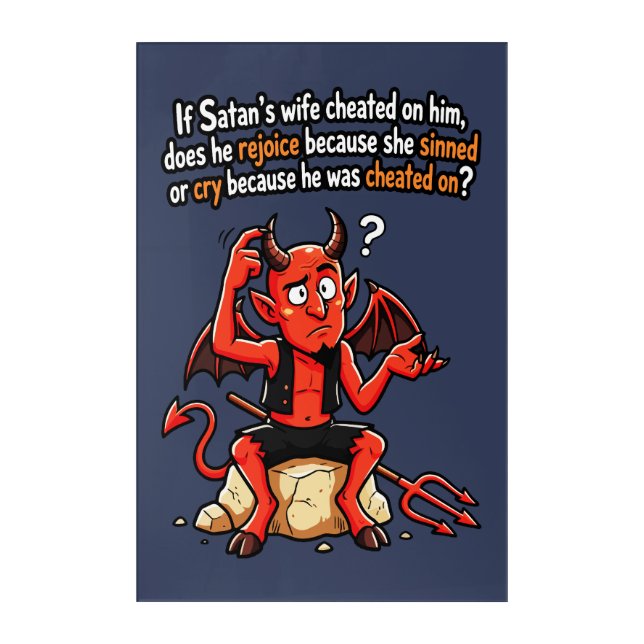 Satan Cheating Wife Sin Funny Devil Meme Acrylic Print (Front)