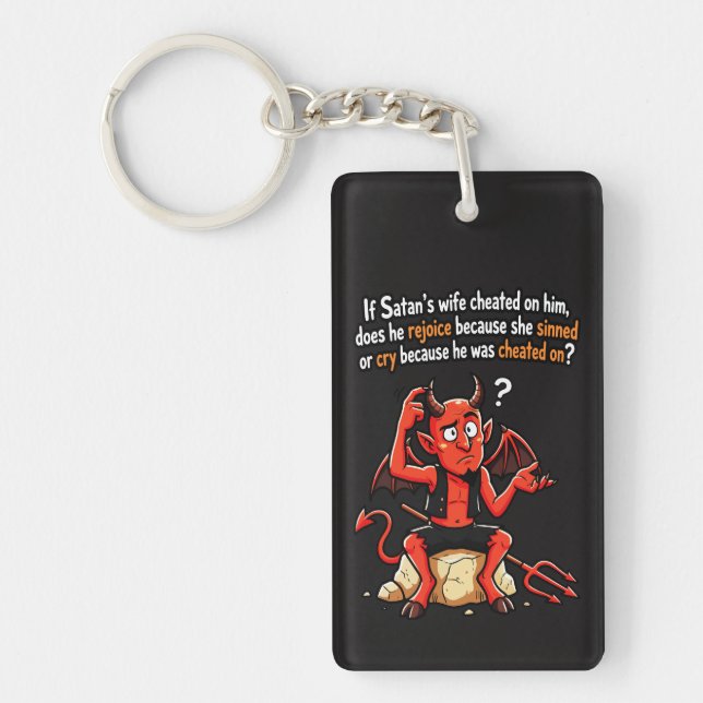 Satan Cheating Wife Sin Funny Devil Meme Keychain (Front)
