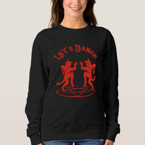 Satan Dance Baphomet Occult Satanism Sweatshirt