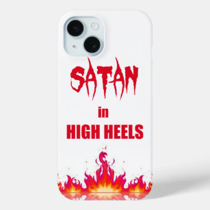 Satan in high heels   Funny quote iPhone 15 Case