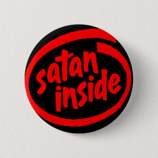 Satan Inside Pinback Button