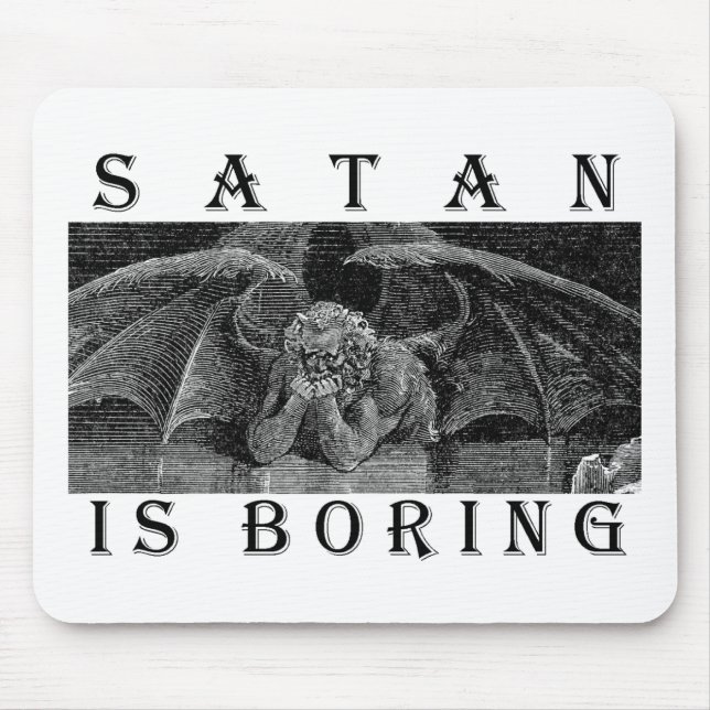SATAN is BORING Bulk Mouse Pad (Front)