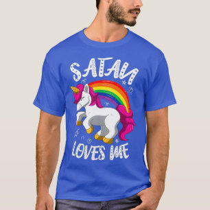 Satan Loves Me Funny Unicorn Rainbow Goth T-Shirt
