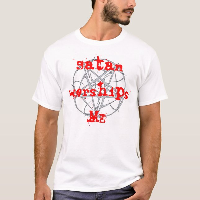 satan worships me t-shirt (Front)