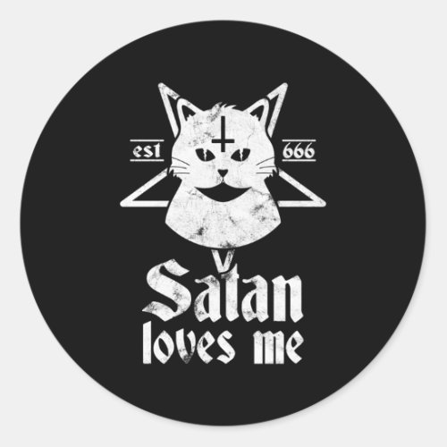 Satanic Cat Satan Loves Me Pentagram 666 For Athei Classic Round Sticker