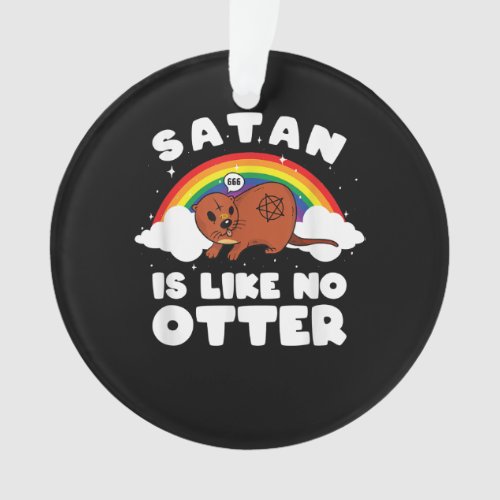satanic rainbow satan is like no otter Otter Gift Ornament