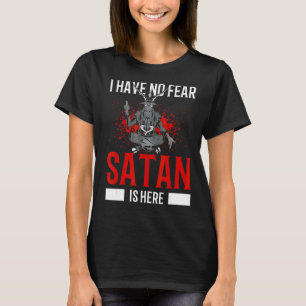 Satanism Satanic Pentagram Have No Fear Satan Is H T-Shirt