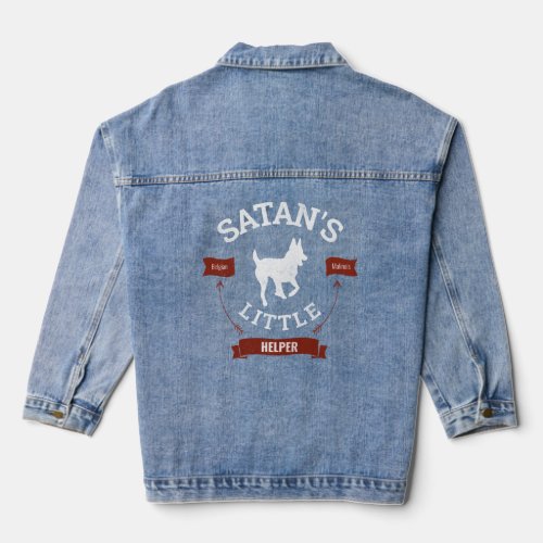 Satans Little Helper Funny Belgian Malinois  Denim Jacket