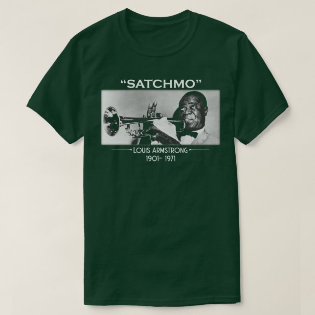 Satchmo Louis Armstrong Tribute T-Shirt (Design Front)