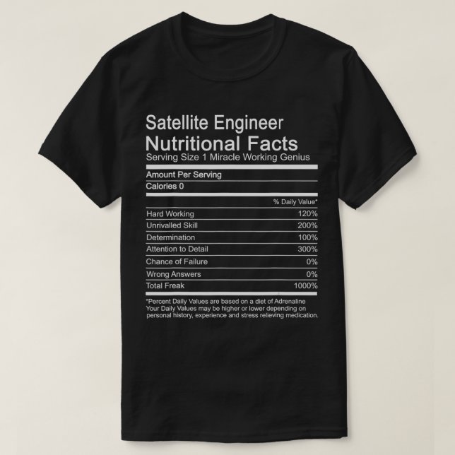 Satellite Engineer Nutritional Facts  T-Shirt (Design Front)