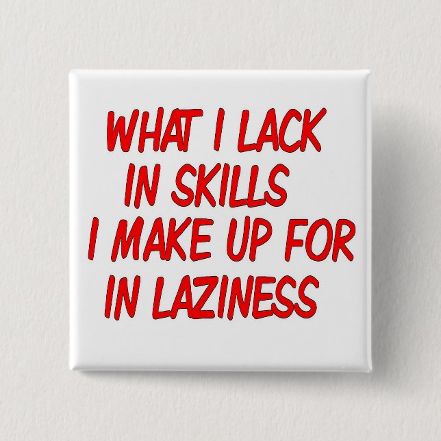 satirical laziness button (Front)