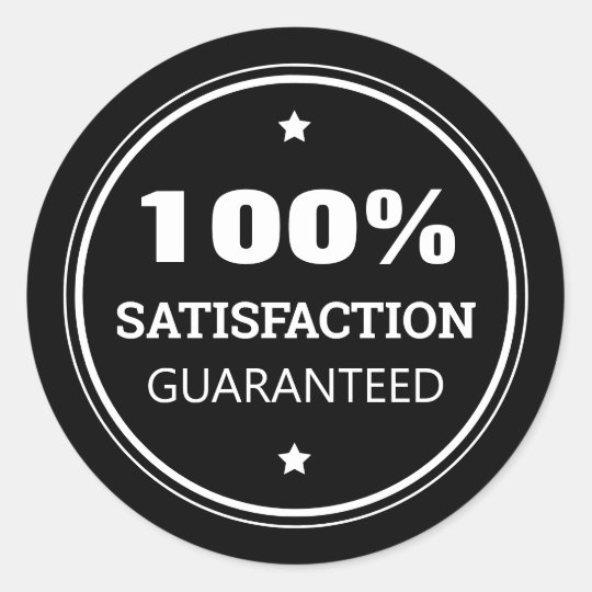 Satisfaction Guaranteed Business White Black Classic Round Sticker