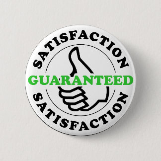 Satisfaction Guaranteed Button