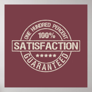 SATISFACTION GUARANTEED custom poster