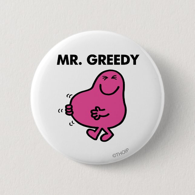 Satisfied Mr. Greedy Button (Front)