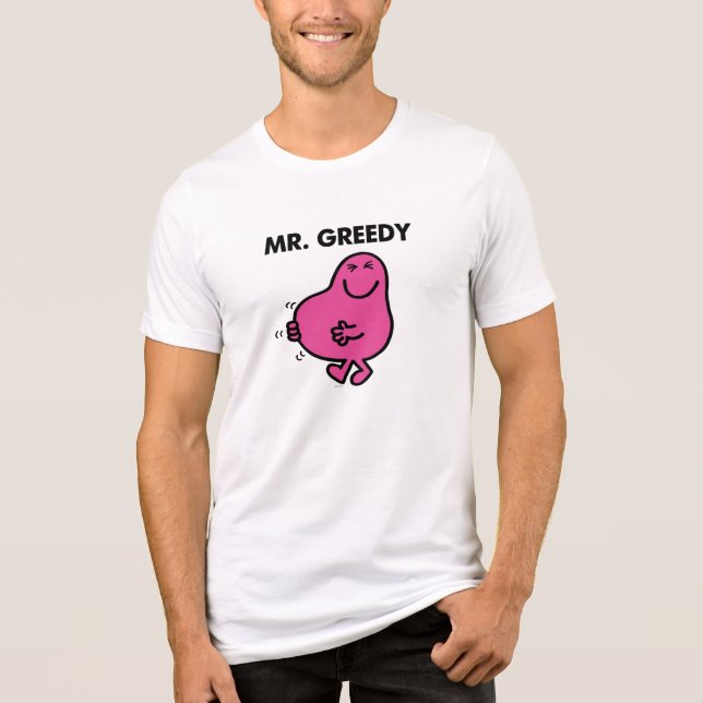 Satisfied Mr. Greedy Tri-Blend Shirt (Front)