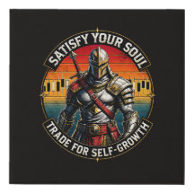 Satisfy Your Soul Trade for Self-Growth Knight