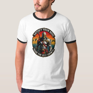 Satisfy Your Soul Trade for Self-Growth Knight T-Shirt