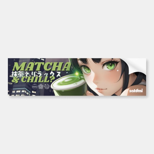 satomi motorsport Matcha & Chill Bumper Sticker (Front)