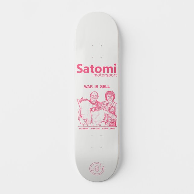 satomi motorsport WAR IS SELL Skateboard (Front)