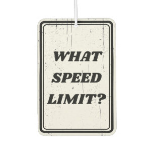 satomi motorsport WHAT SPEED LIMIT? Air Freshener