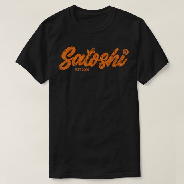 Satoshi Est 2009 Bitcoin Creator Blockchain Curren T-Shirt (Design Front)