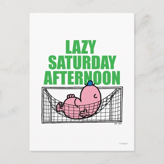 Saturday Afternoon With Mr. Lazy Postcard (Front)