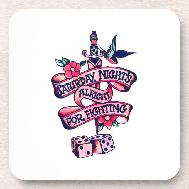 Saturday Night's Alright For Fighting  Beverage Coaster (Front)