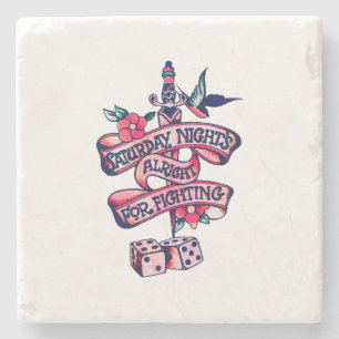 Saturday Night's Alright For Fighting  Stone Coaster