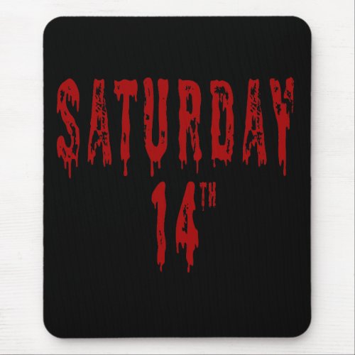 Saturday of the 14 Horror Halloween gift America Mouse Pad