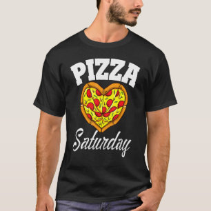 Saturday Pizza Night Pizza Fast Food T-Shirt