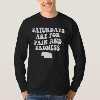Saturdays Are For Pain And Sadness Football T-Shirt