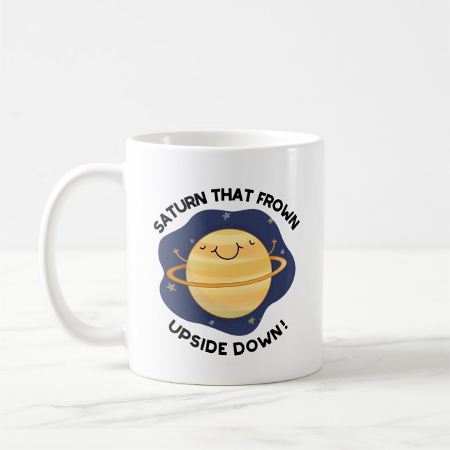 Saturn That Frown Upside Down Funny Planet Pun  Coffee Mug (Left)