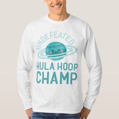 Saturn Undefeated Hula Hoop Champ Cute Kawaii Plan T_Shirt