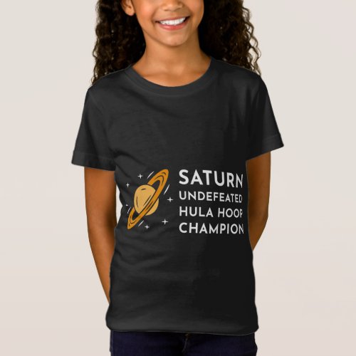 Saturn Undefeated Hula Hoop Champion Astronomy Ast T_Shirt