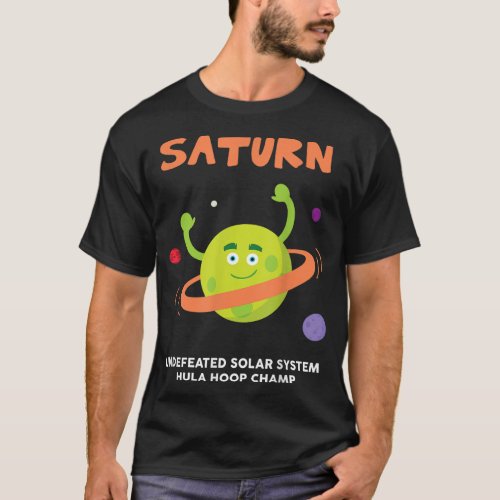 Saturn Undefeated Hula Hoop Champion _ Funny T_Shirt